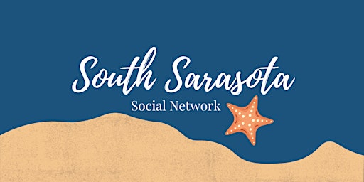 South Sarasota Social Networking Group Monthly Social