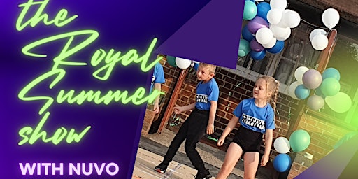 The Royal Summer Show with Nuvo ......