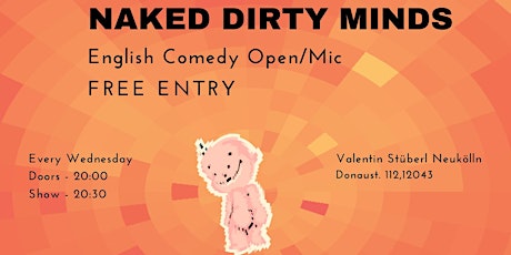 Naked Dirty Minds English Comedy / Open Mic tickets