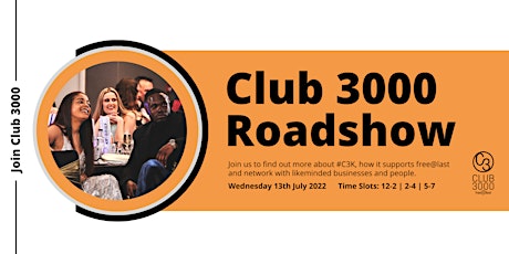 Club 3000 Roadshow | 13.07.2022 | 17:00-19:00pm tickets