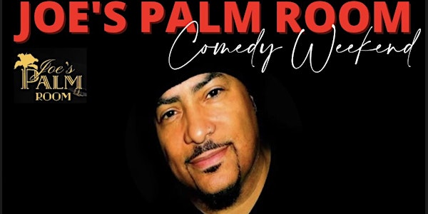 Joe's Palm Room Presents Comedy Weekend with Award Winning Comedian Shang