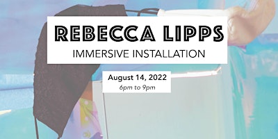 Rebecca Lipps Immersive Installation Pop-Up Exhibition