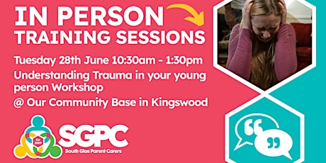 Understanding trauma in your young person - Parent Carer Workshop tickets