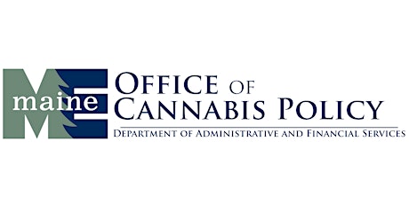 Maine Office of Cannabis Policy Community Listening Tour - Penobscot County tickets