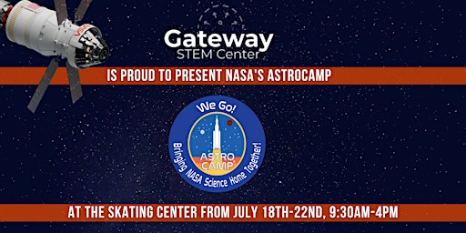 NASA’s ASTRO CAMP® at Gateway(5 Days-July 18th-22nd, 9:30-4:30)