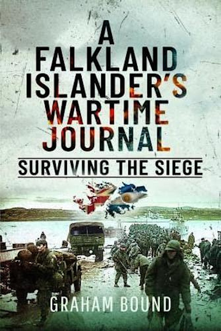 Graham Bound - A Falkland Islander's Wartime Journal: Surviving the Siege image