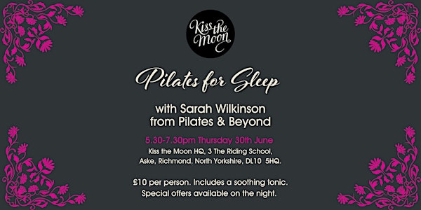 Pilates for Sleep with Sarah Wilkinson from Pilates & Beyond