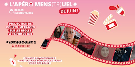 Apéro Mens(tr)uel - 30 juin 2022 - Vidéodrome 2 à Marseille !