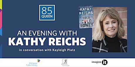 85 Queen: An Evening with Kathy Reichs tickets