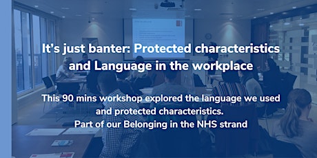 It’s just banter: Protected characteristics and Language in the workplace