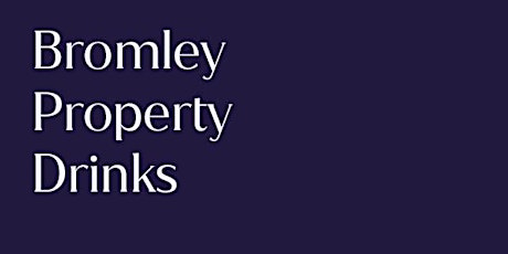 TW Property Drinks - October 2022 (Bromley)