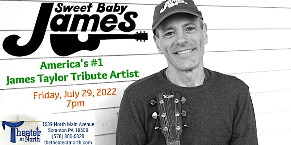 "Sweet Baby James" - America’s #1 James Taylor Tribute Artist