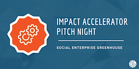 Impact Accelerator Pitch Night (via Zoom and at the SEG Hub)