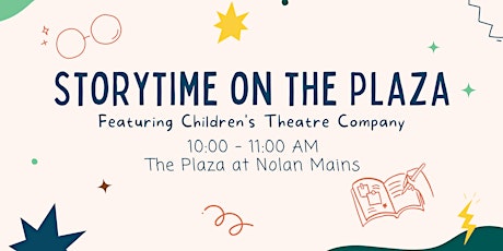Storytime on the Plaza | Featuring the Children's Theatre Company