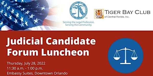 OCBA and Tiger Bay of Central Florida Luncheon: Judicial Candidate Forum