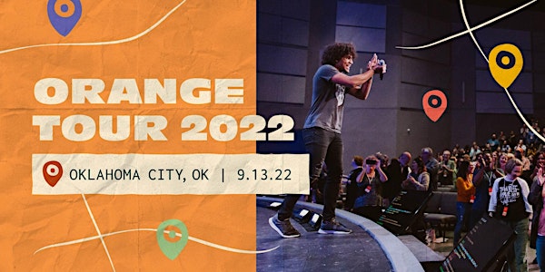 Orange Tour Limited 2022: Oklahoma City