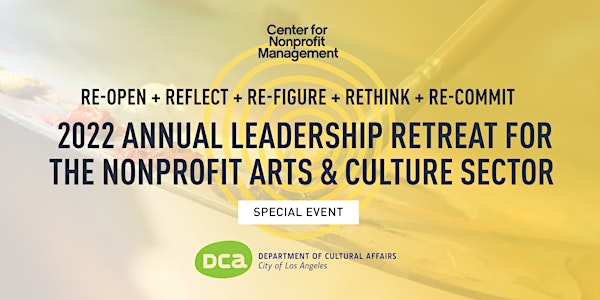 2022 Annual Leadership Retreat for the Nonprofit Arts & Culture Sector