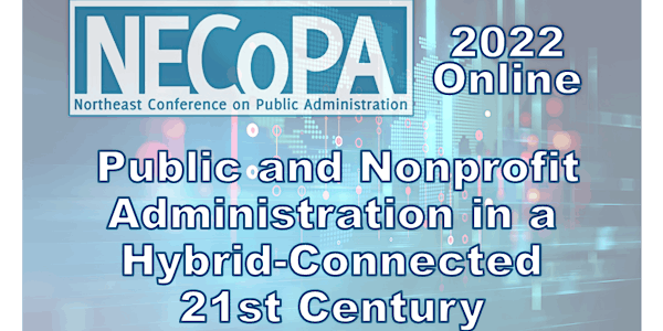 2022 Northeast Conference on Public Administration (NECoPA)