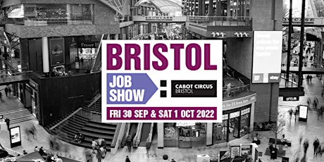 Bristol Job Show | Careers & Job Fair | Cabot Circus tickets