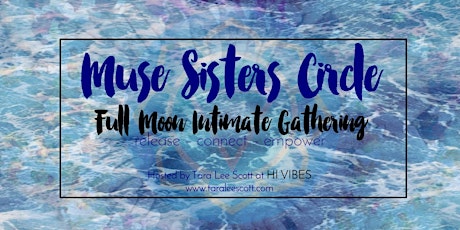 Muse Sisters Circle - Full Moon Intimate Gathering  primary image