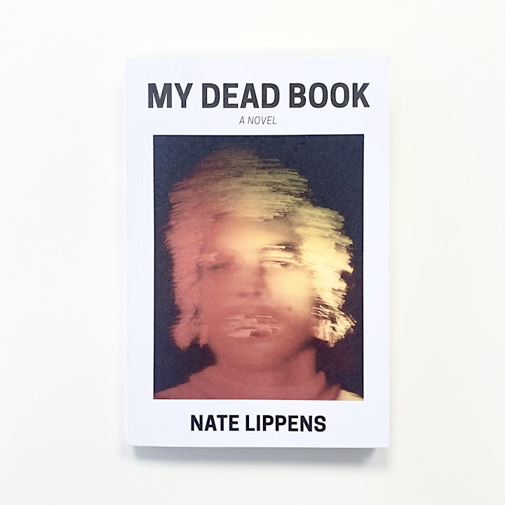 My Dead Book - Nate Lippens in conversation with Olivia Laing image