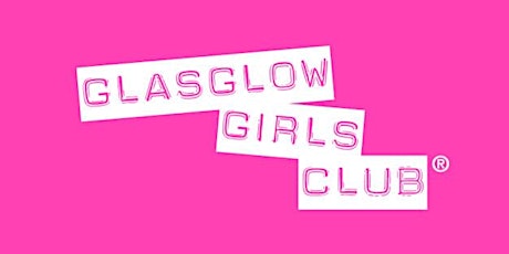 Glasglow Girls Club Virtual Speed Networking tickets