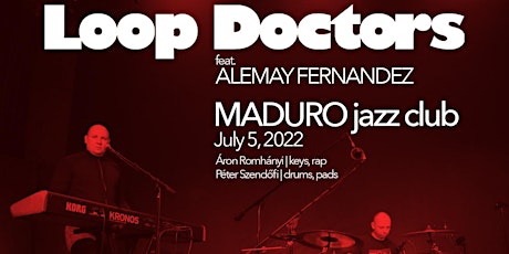 Tuesday Night Special: LOOP DOCTORS FT. ALEMAY FERNANDEZ tickets