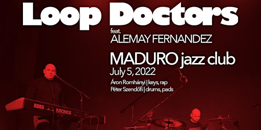 Tuesday Night Special: LOOP DOCTORS FT. ALEMAY FERNANDEZ