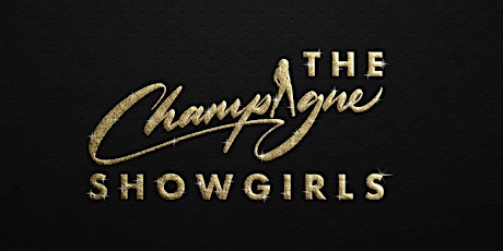 The Champagne Showgirls