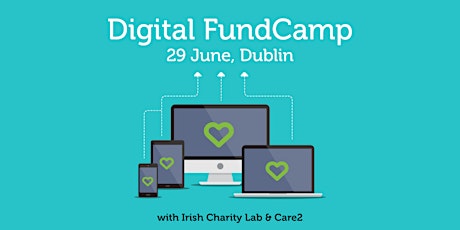 Digital Fundraising Camp with Irish Charity Lab & Care2 primary image