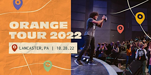 Orange Tour 2022: Lancaster
