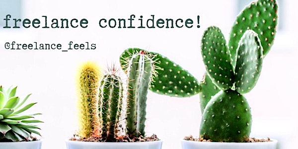 Boost your freelance confidence - Workshop