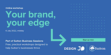 Sutton Business Sessions: Your Brand. Your Edge. Reach Your Potential… tickets
