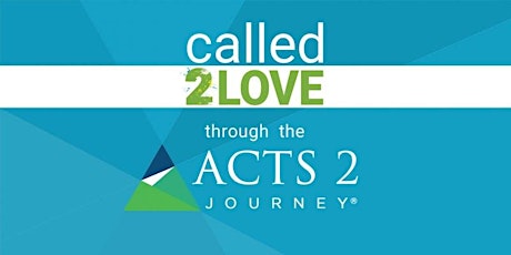 Called2Love through the Acts 2 Journey  - Session #3:  Worship (GCN) tickets