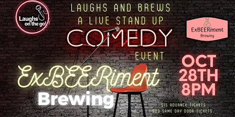 Laughs and Brews at ExBEERiment Brewing!! A Live Stand Up Comedy Event! tickets