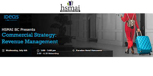 HSMAI BC Commercial Strategy: A Multi-Discipline Revenue Conversation