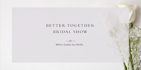 Better Together Bridal Show