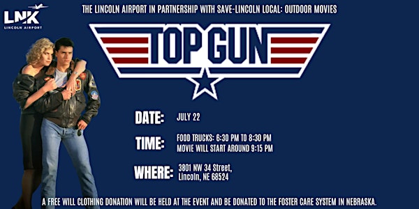 LNK Outdoor Movie Top Gun brought to you by Save Lincoln Local
