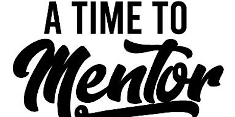 A Time to Mentor tickets