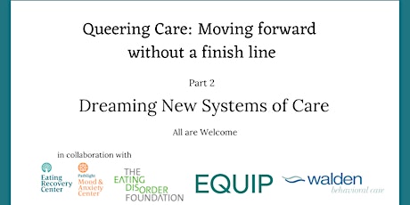 Queering Care: Moving forward without a finish line, Part 2 tickets