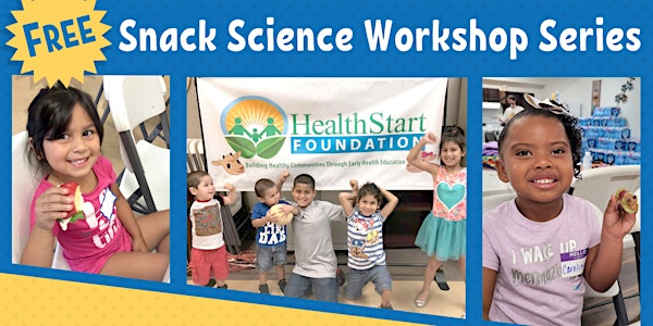 Snack Science Children's Health Education Workshops
