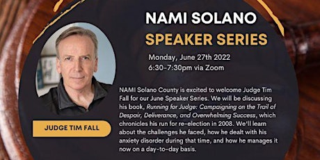 NAMI Solano County Speaker Series: Judge Tim Fall tickets