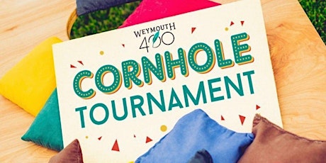 4th Annual Weymouth 400 Cornhole Tournament