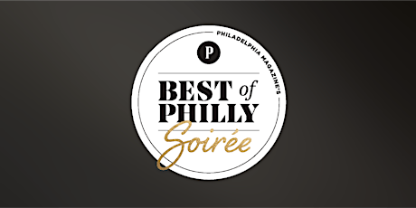 2022 Best of Philly® Soiree tickets