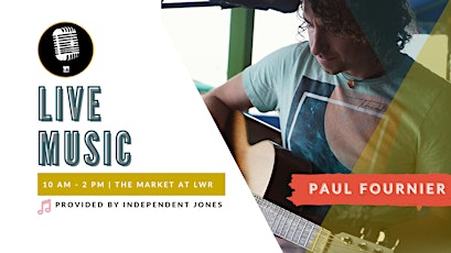 LIVE MUSIC | Paul Fournier at The Market at Lakewood Ranch