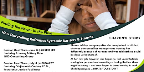 FINDING THE POWER IN THE PIVOT: HOW STORYTELLING REFRAMES SYSTEMIC BARRIERS tickets