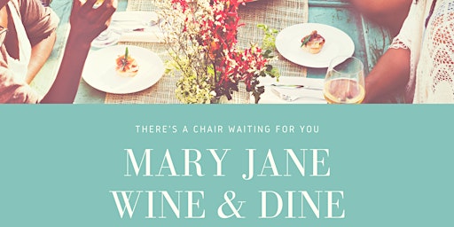 Mary Jane Wine & Dine
