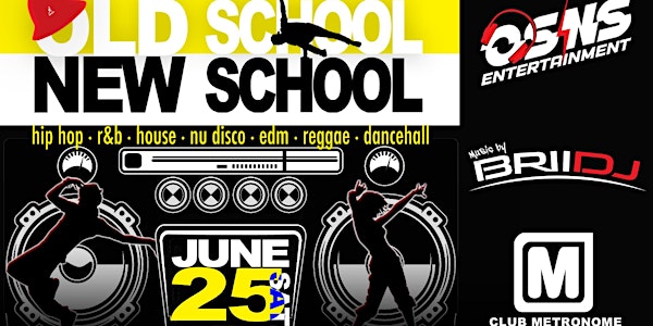 Sat. June 25th at Club Metronome - Old School New School ! Until 2AM!