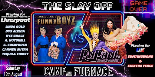 Camp and Furnace presents... FUNNYBOYZ vs RUPAUL'S DRAG RACE