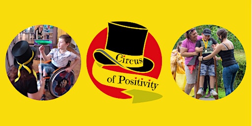 Circus of Positivity Summer Term (Families with children with disabilities)